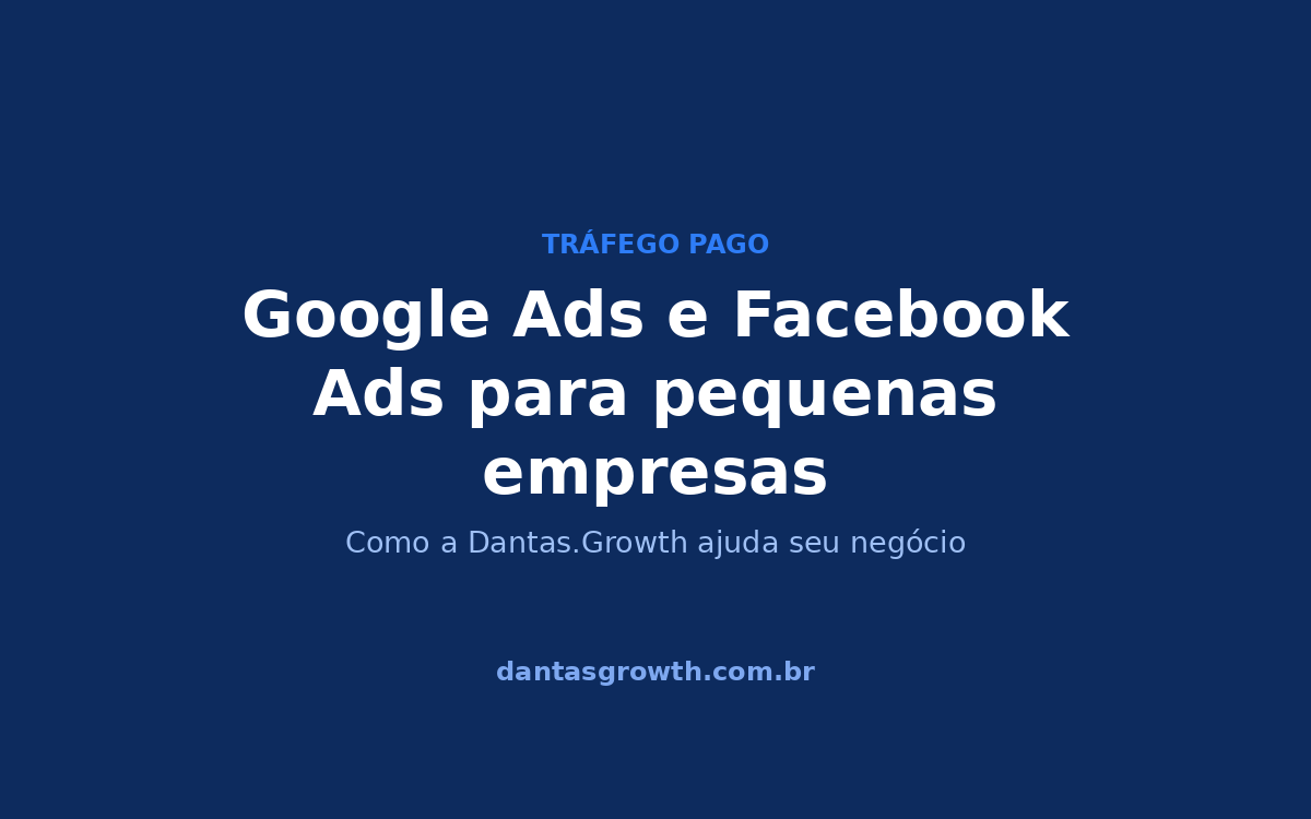 Google Ads para pequenas empresas: por onde começar em 2026